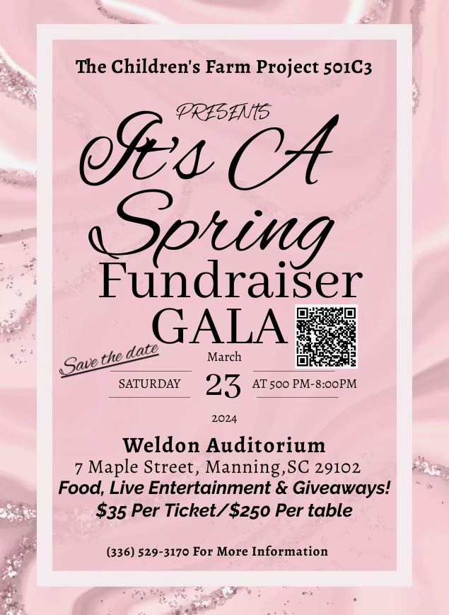Pink flyer for The Children's Farm Project Spring Fundraiser Gala on March 23, 2024, at Weldon Auditorium in Manning, SC.