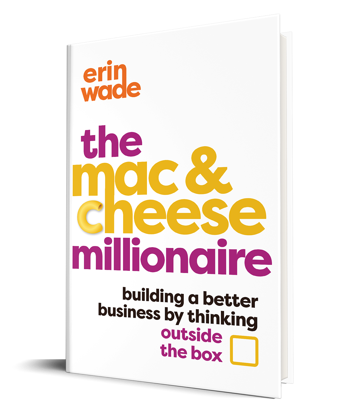 Erin Wade - The Mac & Cheese Millionaire