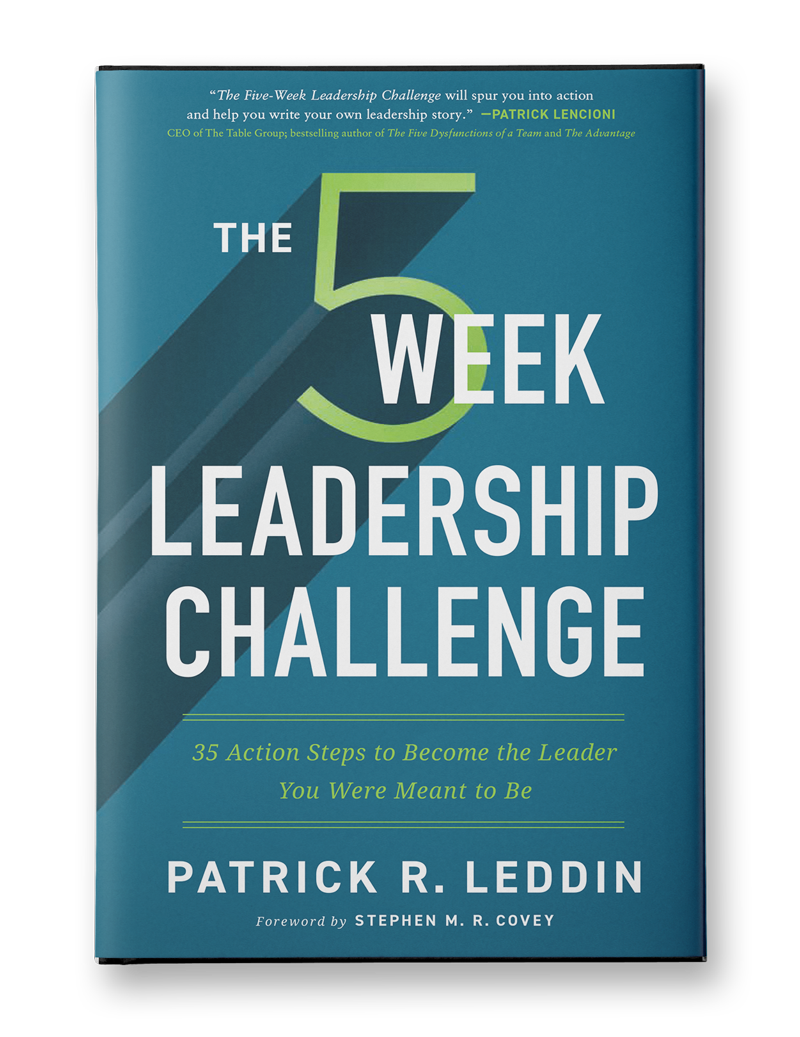 The 5 Week Leadership Challenge - Patrick A. Leddin