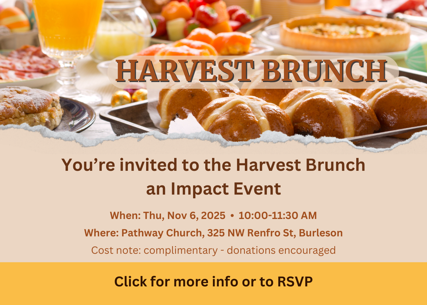 Harvest Brunch will be on Thursday, November 6, 2025 from 10:00 - 11:30 AM