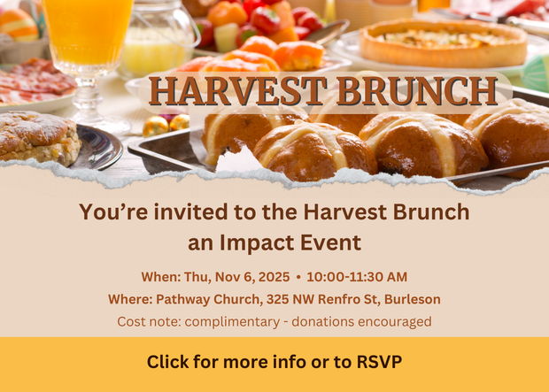 Click for More Info or to RSVP Harvest Brunch will be on Thursday, November 6, 2025 from 10:00 - 11:30 AM