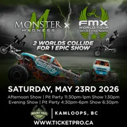 Monster Madness and FMX motocross show poster, Kamloops, BC, May 23, 2026, with trucks and dirt bikes.