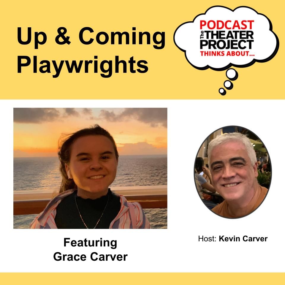 poster with podcast title UP AND COMING PLAYWRIGHTS and pictures of two contest coordinators interviewed on the podcast