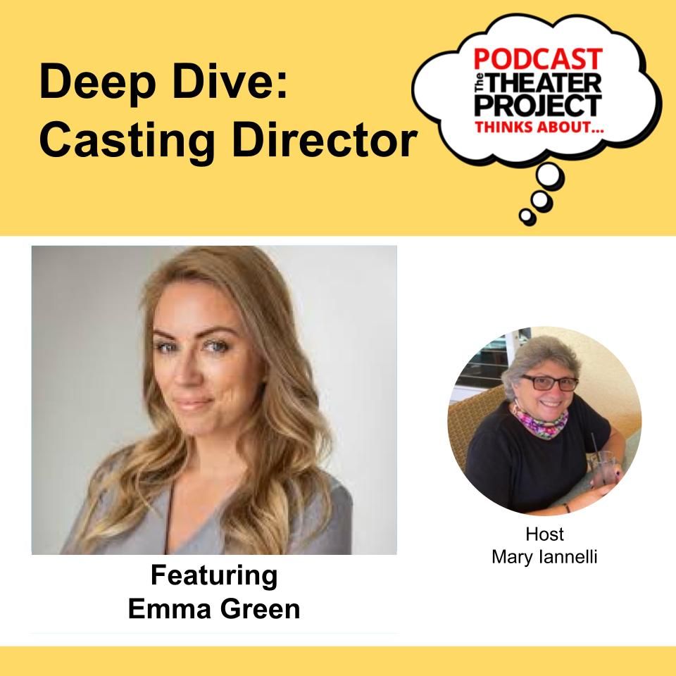 Icon with text DEEP DIVE Casting Director featuring Emma Green with host Mary Iannelli
