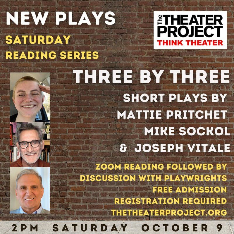 Three by Three. Short Plays by Mattie Prichet, Mike Sockol, and Joseph Vitale