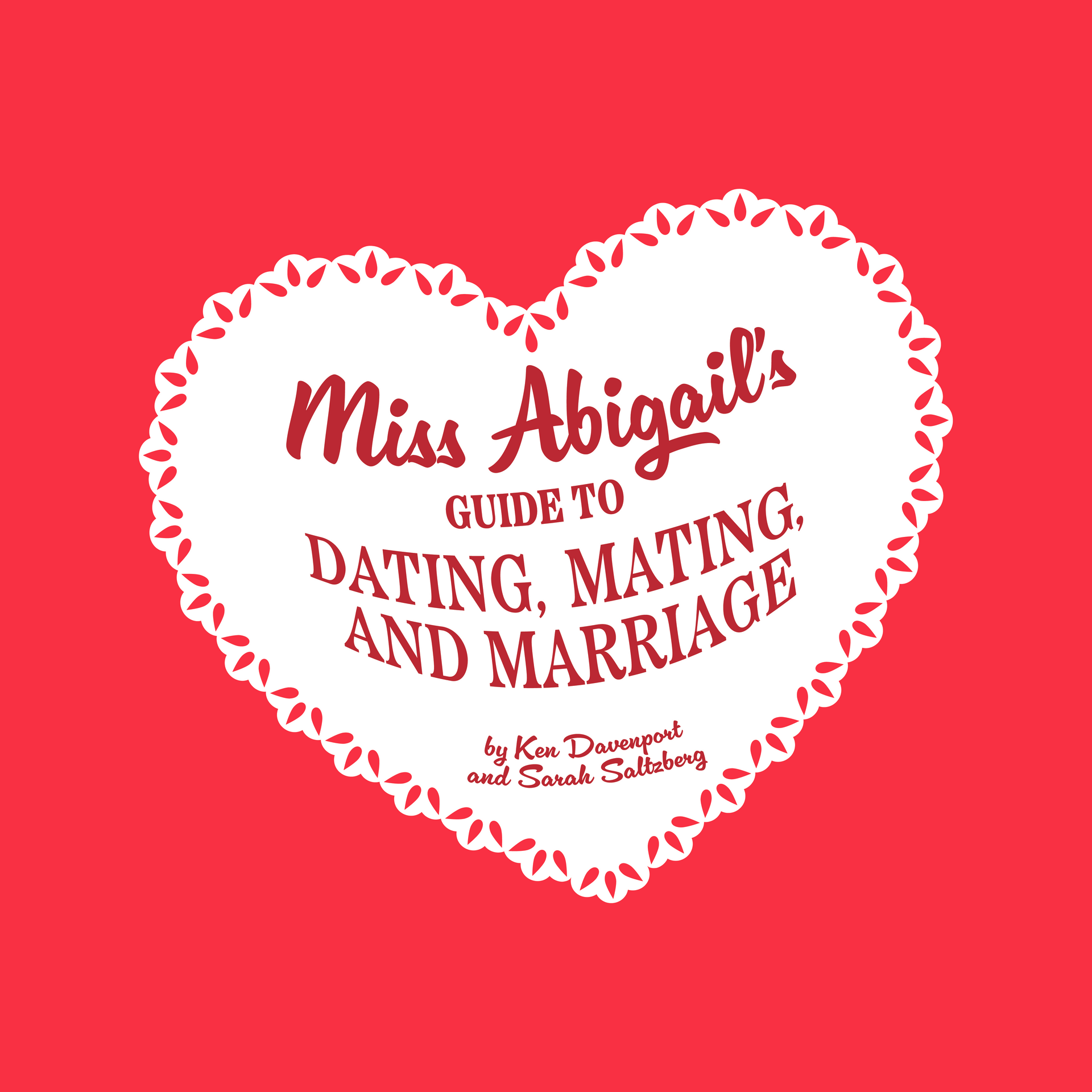 Miss Abigail's guid eto Dating, Mating, and Marriage