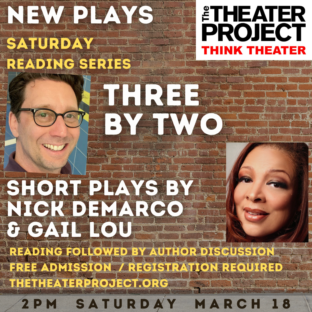 Three by two. Short Plays by Nick Demarco and Gail Lou.