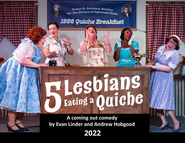 5 Lesbians eating a Quiche