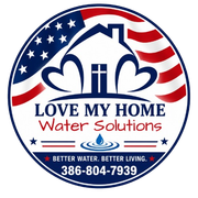 Love My Home Water Solutions logo with American flag, heart, house, and phone number 386-804-7939