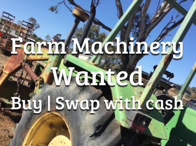 Farm Machinery - Buy or Swap with Cash