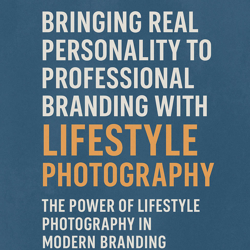 A 2D digital graphic design image features a promotional message on the value of lifestyle photography for professional branding. Set against a textured blue background, the text is in bold uppercase letters. The top lines read in white: “BRINGING REAL PERSONALITY TO PROFESSIONAL BRANDING WITH,” followed by “LIFESTYLE PHOTOGRAPHY” in large, bold orange text. Below, in smaller white text, it reads: “THE POWER OF LIFESTYLE PHOTOGRAPHY IN MODERN BRANDING.” The layout uses clean typography and strong contrast to emphasize authenticity and visual storytelling.