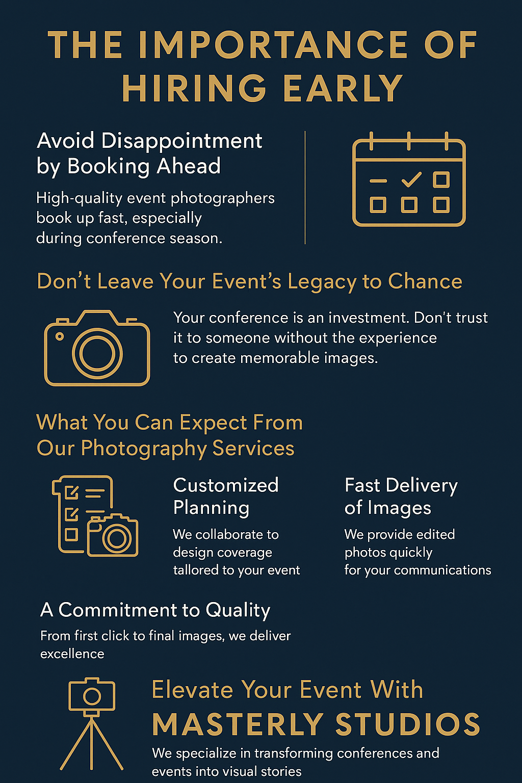 Infographic titled ‘The Importance of Hiring Early,’ with a navy background and gold accents, explaining the benefits of early booking for event photography, including customized planning, quality commitment, fast image delivery, and the ability to elevate events through visual storytelling by Masterly Studios.
