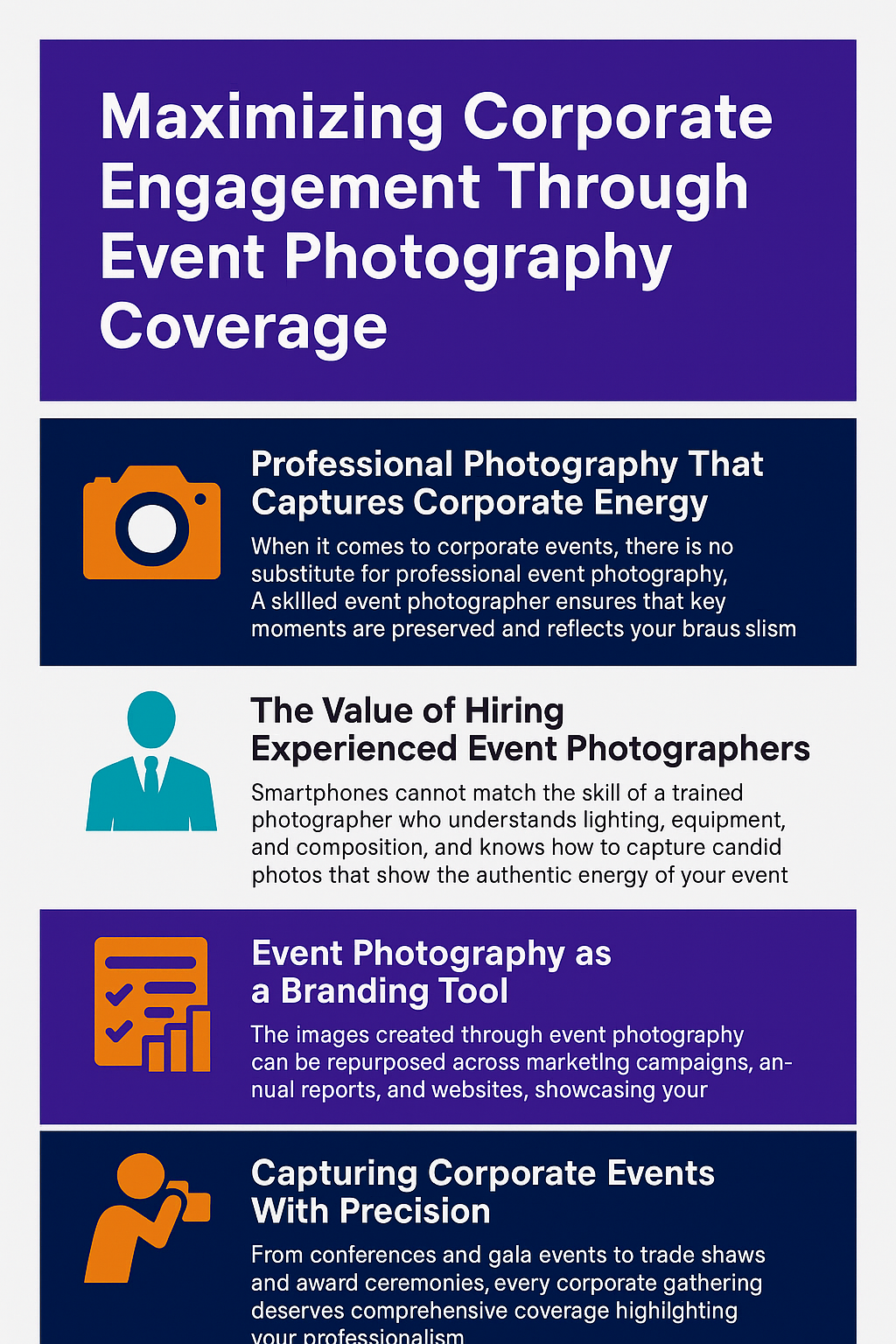 Maximizing Corporate Engagement Through Event Photography Coverage.” The design uses purple, navy blue, teal, and orange color blocks with icons. Sections highlight: (1) Professional Photography That Captures Corporate Energy—orange camera icon; (2) The Value of Hiring Experienced Event Photographers—teal person in a suit icon; (3) Event Photography as a Branding Tool—orange checklist and bar chart icon; (4) Capturing Corporate Events With Precision—orange person with a camera icon. Each section emphasizes the importance of professional event photography for branding, marketing, and showcasing corporate professionalism.