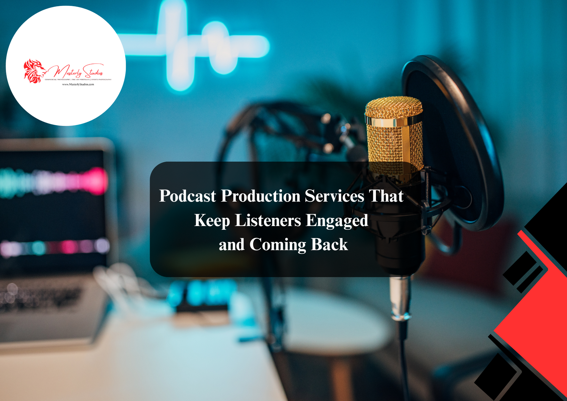 Podcast production services with professional recording setup