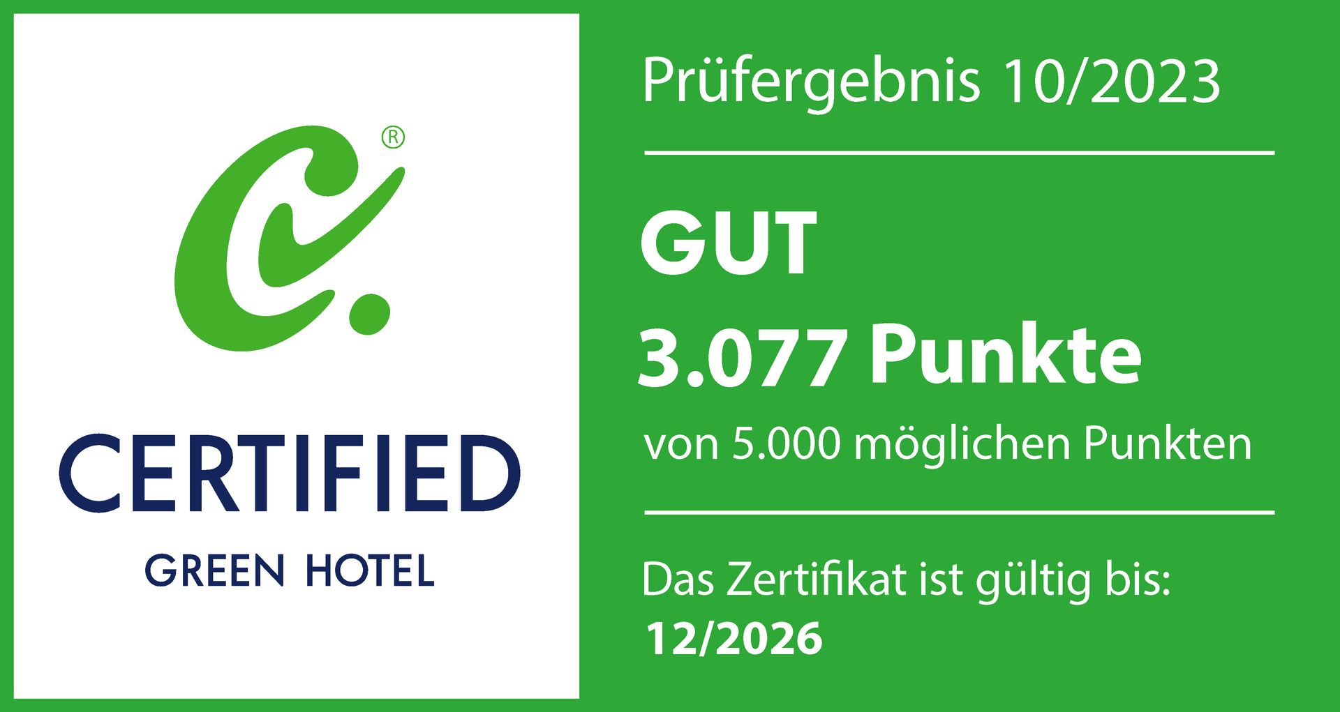 Grüne Hotelzertifizierung. Zeigt die Bewertung „GUT“ mit 3.077 von 5.000 Punkten. Gültig bis 12/2026.