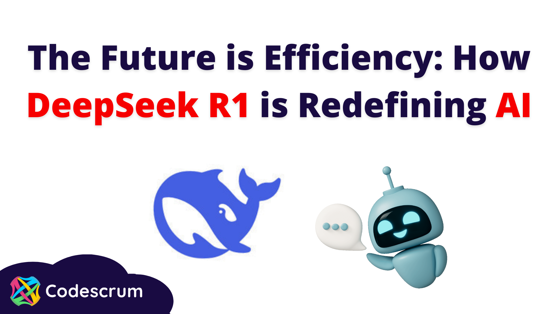 The Future is Efficiency: How DeepSeek R1 is Redefining AI