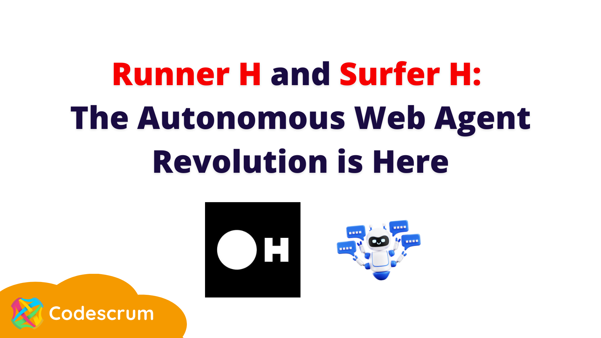 Runner H and Surfer H: The Autonomous Web Agent Revolution is Here