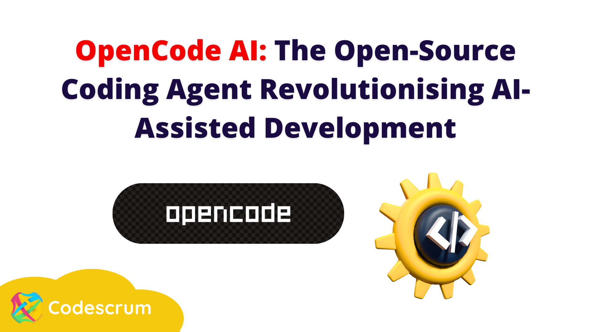 OpenCode AI: The Open-Source Coding Agent Every Developer Should Know