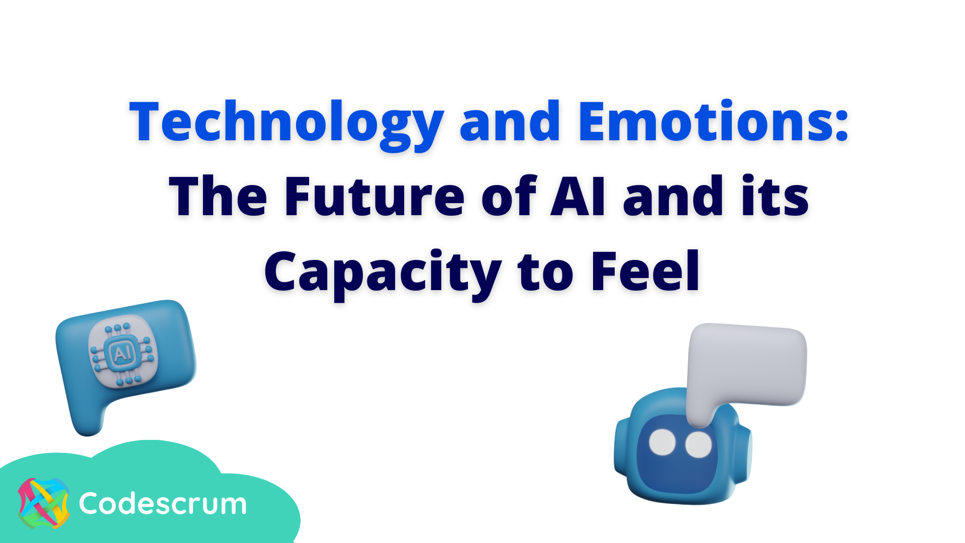 Technology and emotions: The future of AI and its capacity to feel