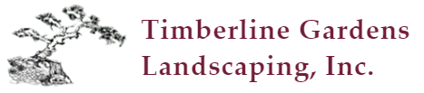 Timberline Gardens Landscaping, Inc. 