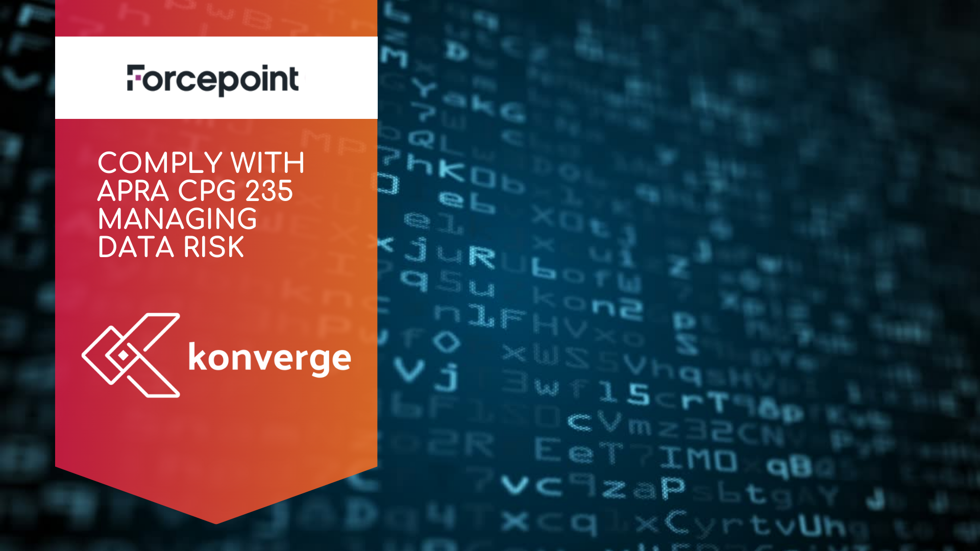 Meeting CPG 235 APRA requirements with a holistic security solution - Forcepoint.