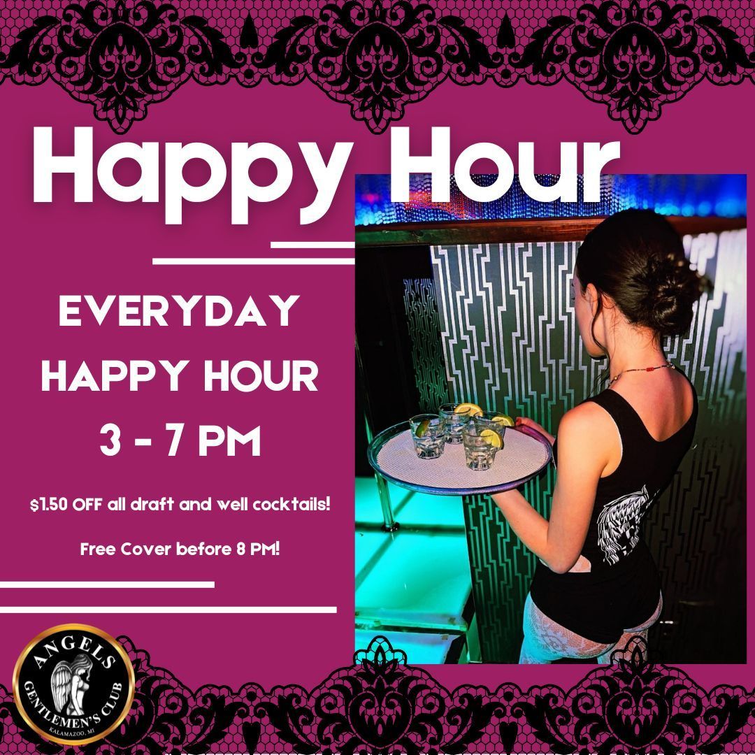 Happy Hour flyer: everyday, 3-7 PM. $1.50 off drinks. Free cover before 8 PM. Server holding drinks in a club.