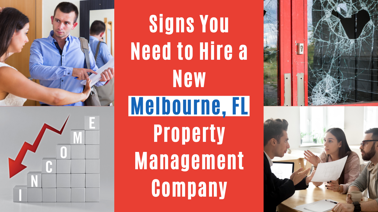 Signs You Need to Hire a New Melbourne, FL Property Management Company