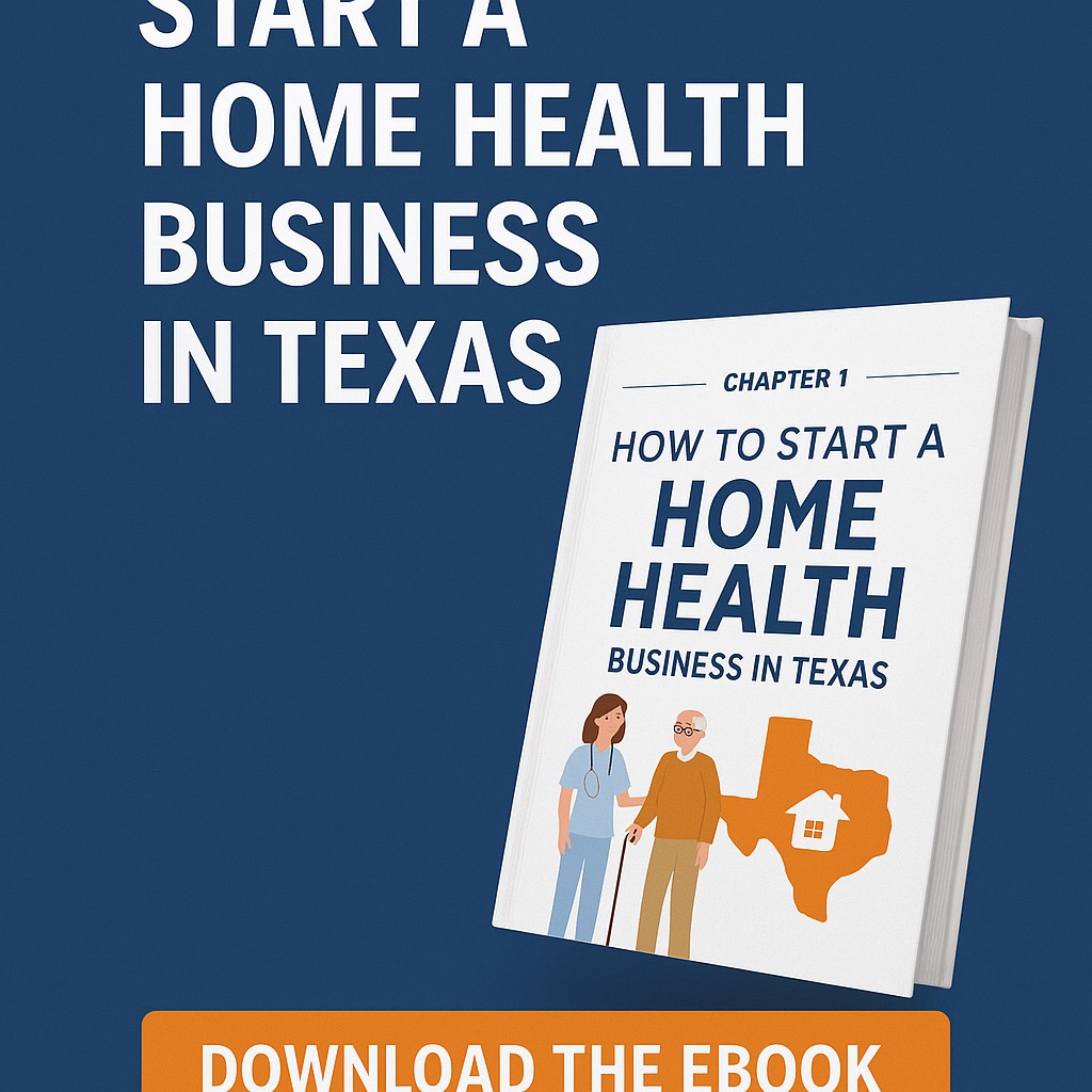 A step by step guide for home health business in texas