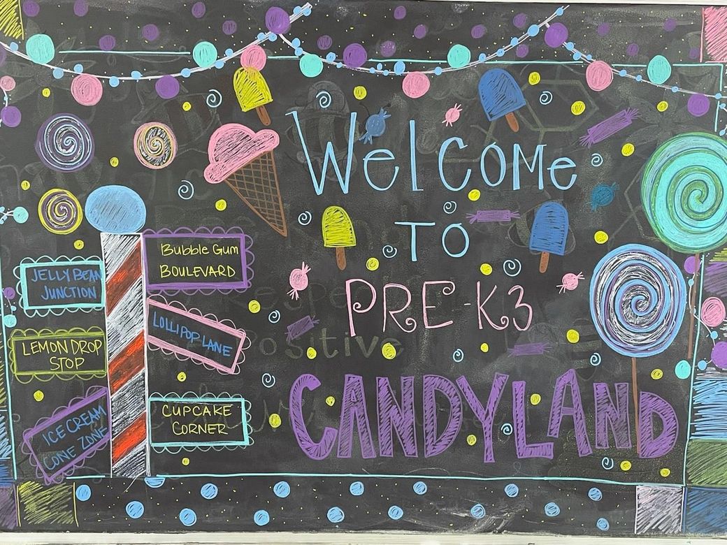 a chalkboard that says WELCOME TO PRE-K3 CANDYLAND