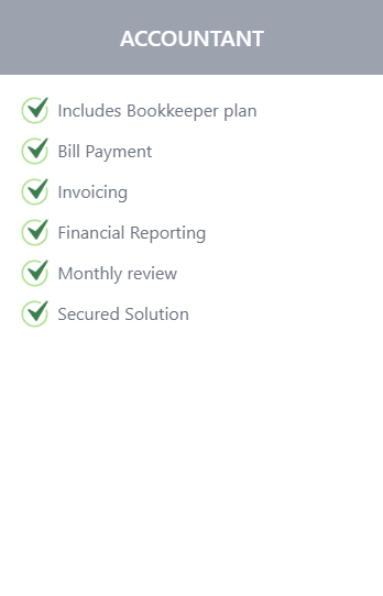 Features of an Accountant plan: includes Bookkeeper plan, bill payment, invoicing, reports, monthly review, secured solution.