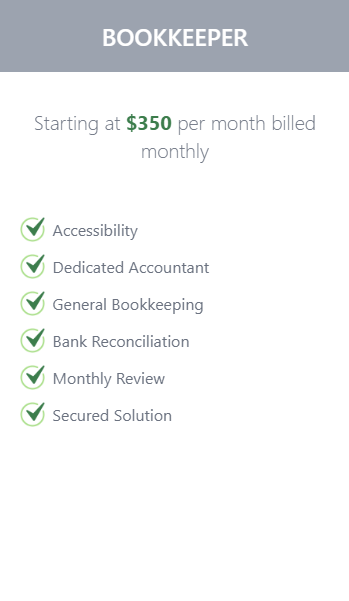 Bookkeeper service: $350/month. Features include accessibility, dedicated accountant, bookkeeping, bank reconciliation, monthly review, and secured solution.