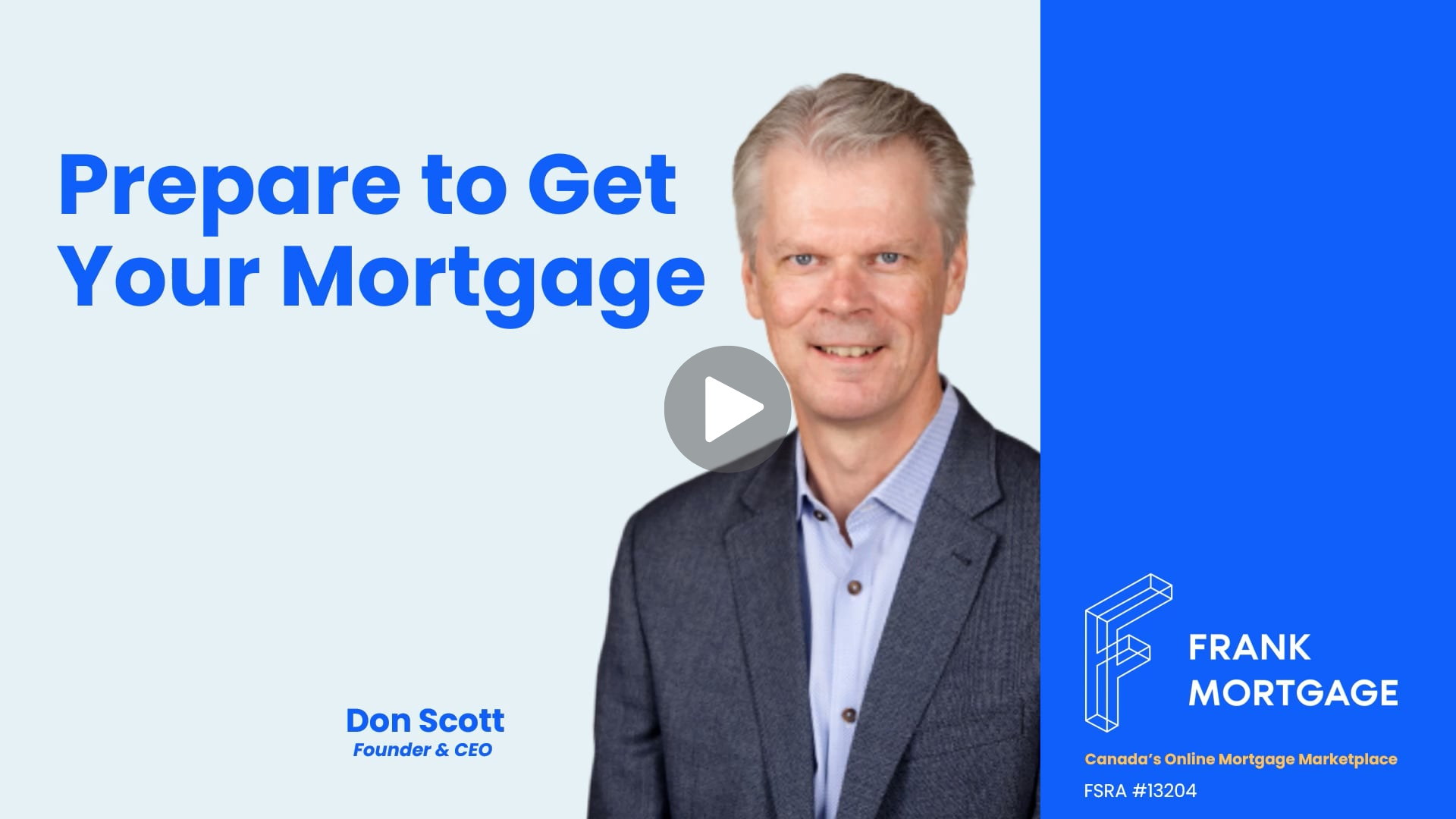 A man in a suit is standing in front of a blue background with the words `` prepare to get your mortgage ''.