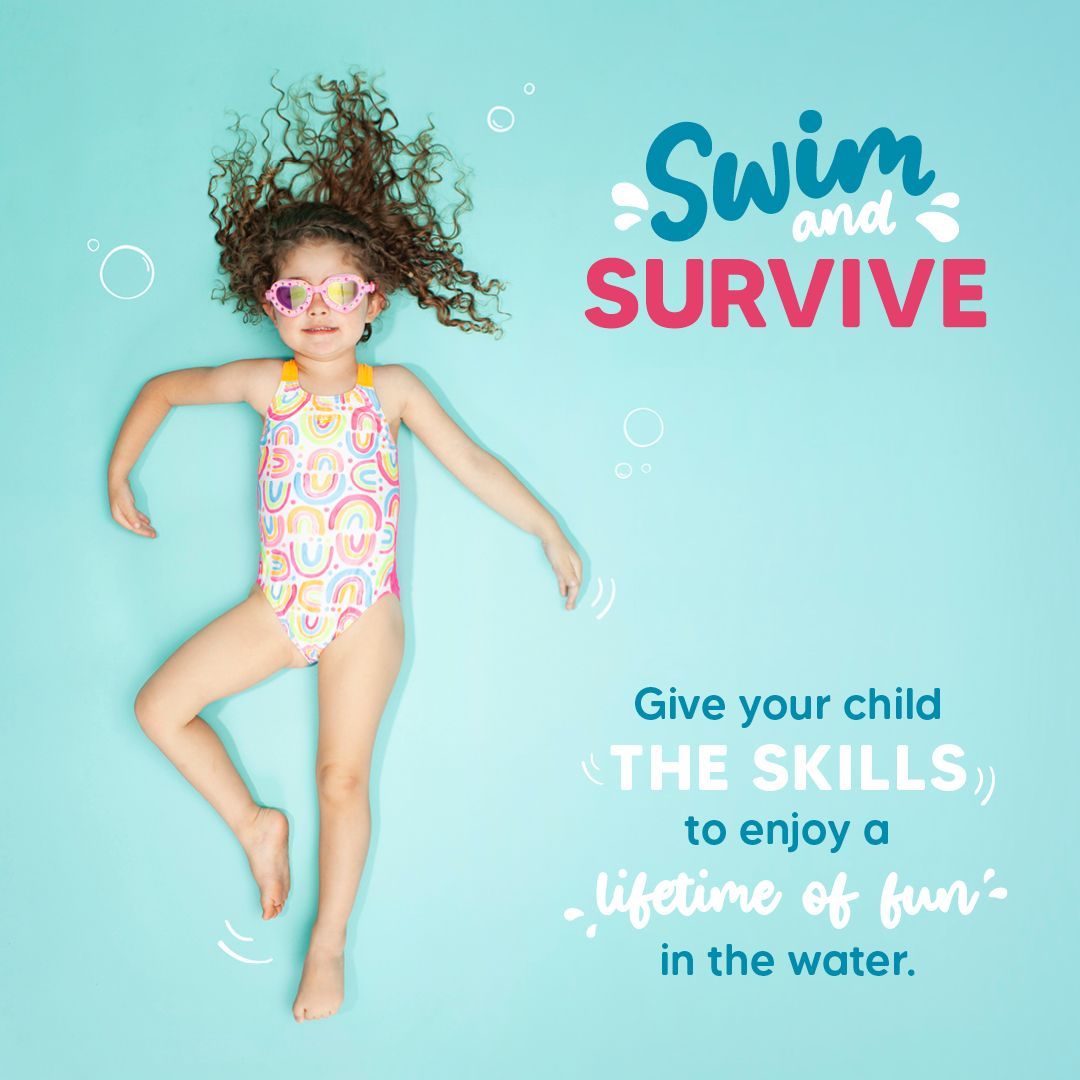A little girl in a swimsuit is floating in the water with the words swim and survive above her