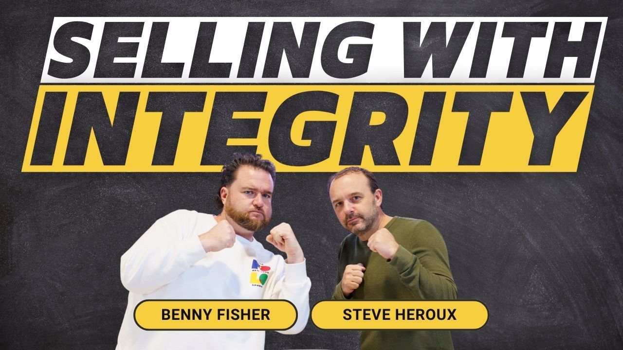 Steve Heroux on Ethical Sales and Selling with Purpose