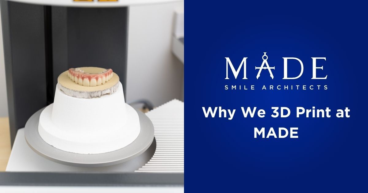 Why We 3D Print at MADE | MADE Smile Architects in Highland IN