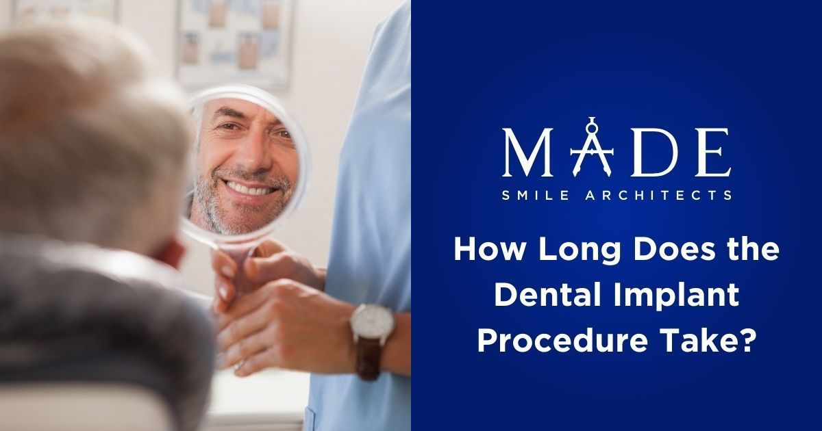 How Long Does the Dental Implant Procedure Take?