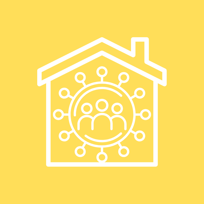 White outline of a house with people inside surrounded by a virus symbol on a yellow background.