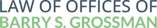 Law Offices of Barry S. Grossman logo in blue and green text.