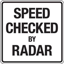 a black and white sign that says `` speed checked by radar '' .