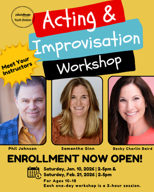 Poster for the Acting and Improvisation Workshop, featuring instructors. Enrollment open for ages 10-18. Held January 10 & February 21, 2026.