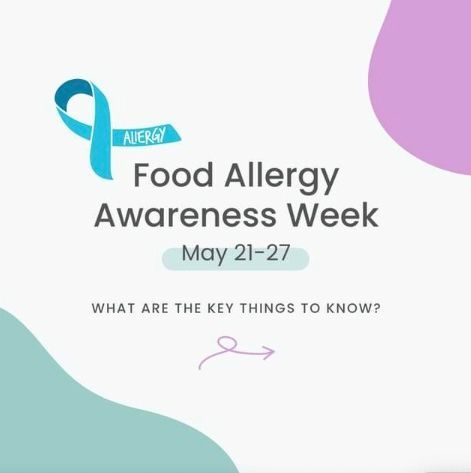 Food Allergy Awareness Week | Allergy First Allergy Clinics