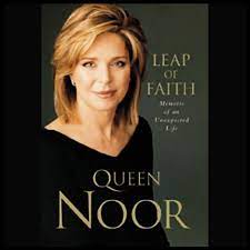 Queen Noor; Leap of Faith; King Hussain; Jordan Love Story