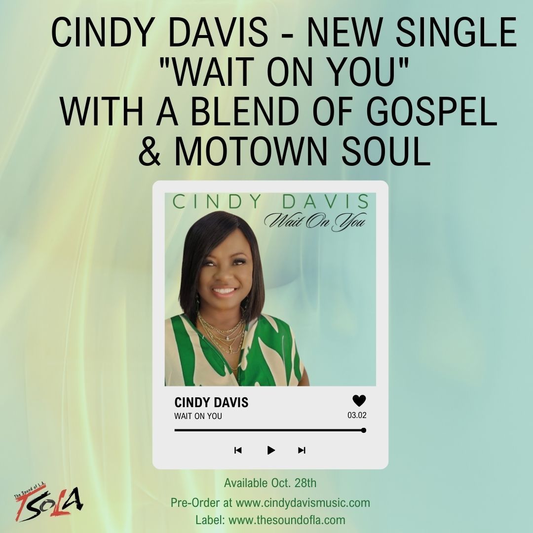 A poster for cindy davis ' new single wait on you with a blend of gospel and motown soul