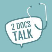 Link to the 2 Docs Talk Podcast