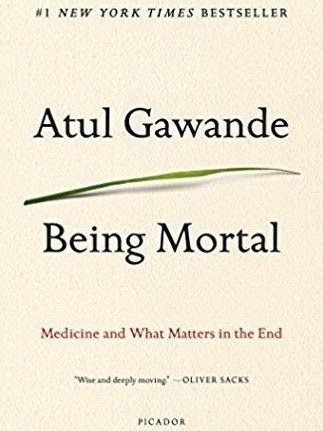 Link to the Book: Being Mortal: Medicine and What Matters in the End