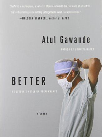 Link to the Book: Better: A Surgeon's Notes on Performance