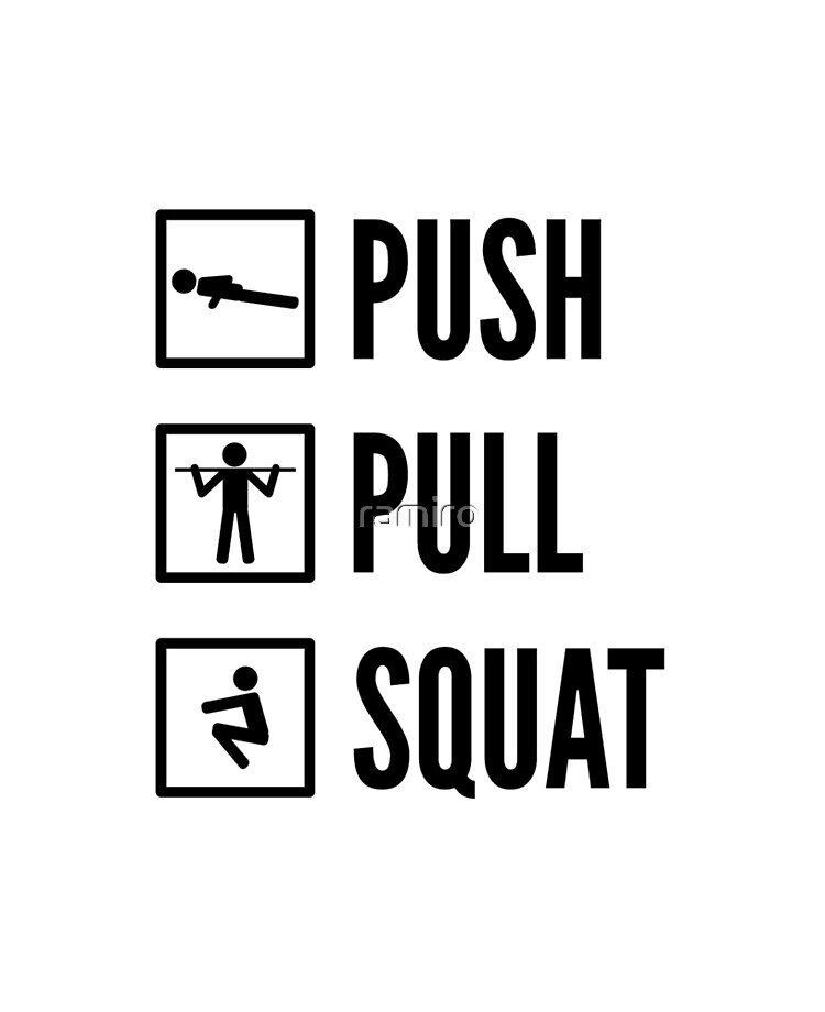 It says push pull squat on a white background.