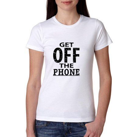 A woman wearing a white t-shirt that says get off the phone