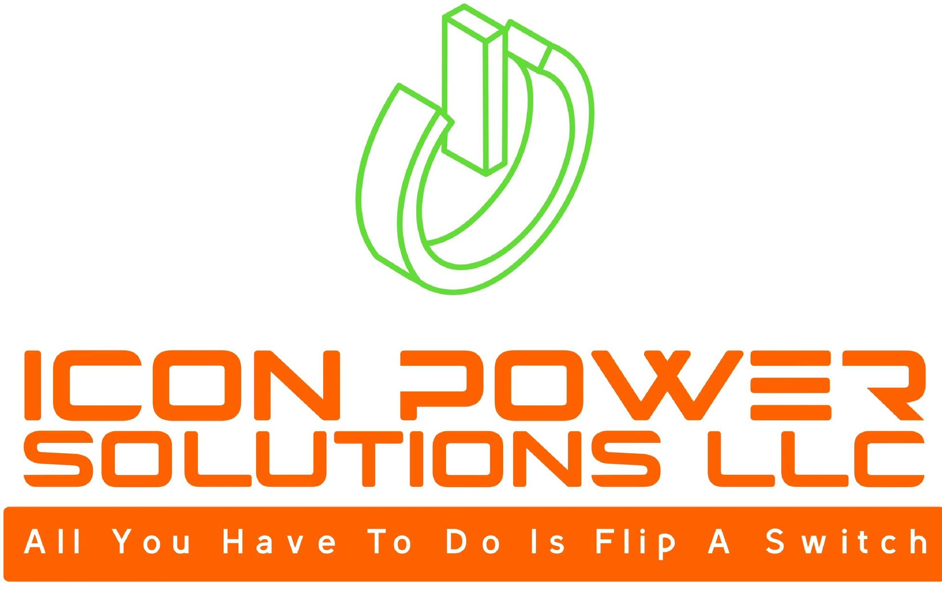 Orange and green logo for Icon Power Solutions LLC with a plug icon and slogan, “All You Have To Do Is Flip A Switch.”