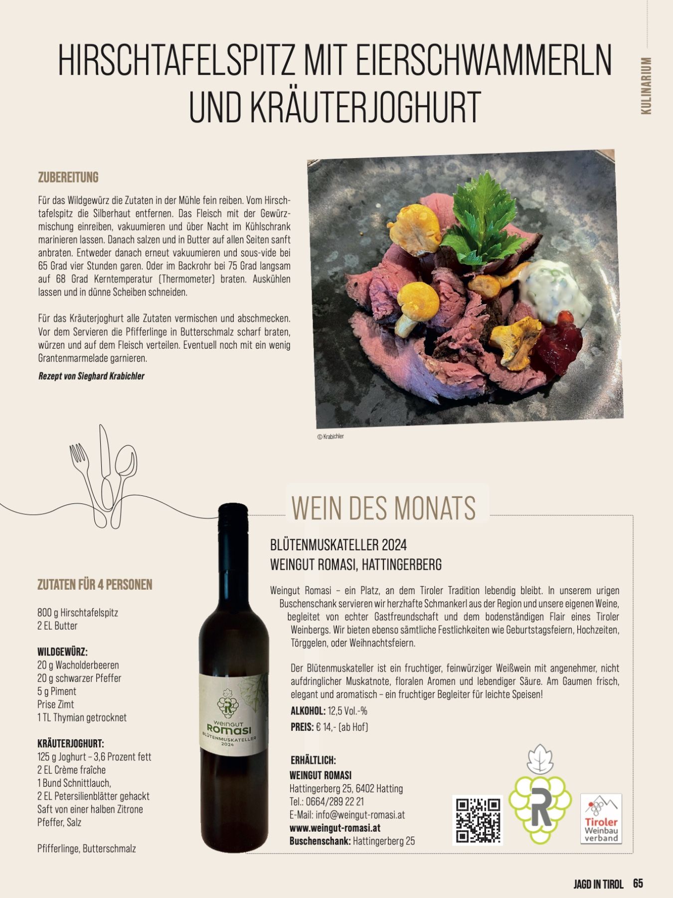 Wein Tirol Kulinarik, Rezept: Hirschtafelspitz mit Eierschwammerln und Kräuterjoghurt dazu  Blütenmuskateller 2024, Weingut Romasi, Hattingerberg